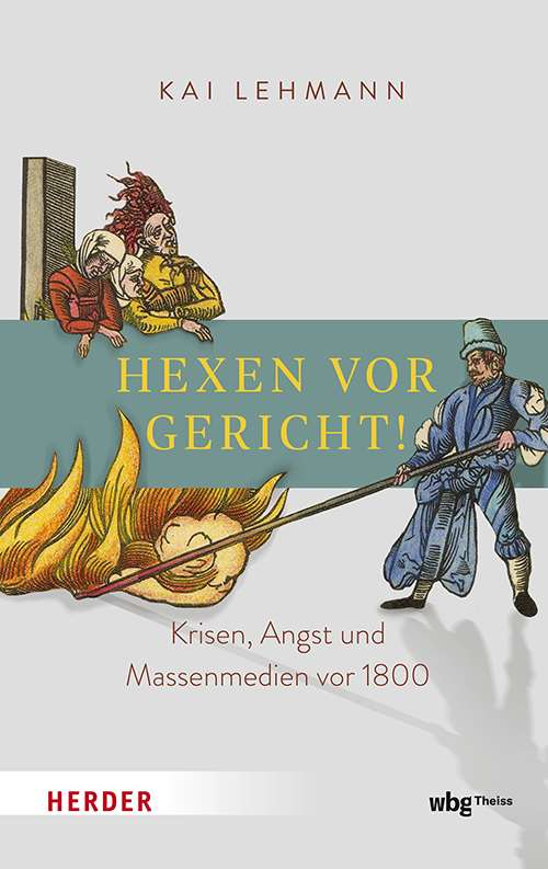 Buch Hexen vor Gericht von Dr. Kai Lehmann; Bild: Michael Schnell
