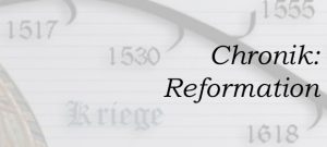 Schrift "Chronik: Reformation"