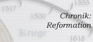 CSchrift "Chronik: Reformation"