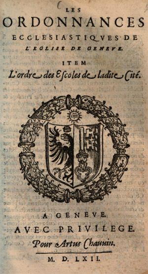 Deckblatt der Schrift Les Ordonnances ecclesiastiques de l'eglise de Geneve von Jean Calvin, 1562 (Google Books)